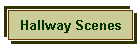 Hallway Scenes