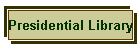 Presidential Library