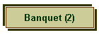 Banquet (2)