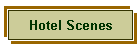Hotel Scenes