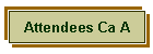 Attendees Ca A