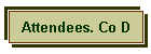 Attendees. Co D