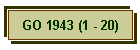 GO 1943 (1 - 20)