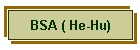 BSA ( He-Hu)