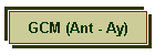 GCM (Ant - Ay)