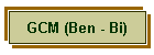 GCM (Ben - Bi)