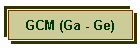 GCM (Ga - Ge)