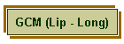 GCM (Lip - Long)