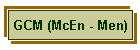 GCM (McEn - Men)