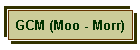 GCM (Moo - Morr)