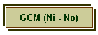 GCM (Ni - No)