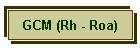 GCM (Rh - Roa)
