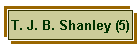 T. J. B. Shanley (5)