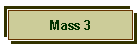 Mass 3