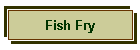 Fish Fry